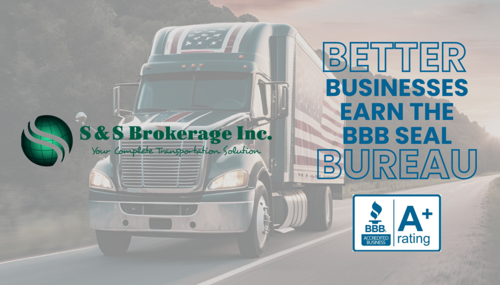 S&S Brokerage Inc. truck with American flag design promoting BBB A+ accreditation for trustworthy logistics services.